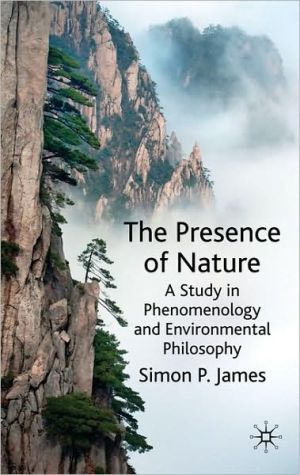 Book The Presence of Nature: A Study in Phenomenology and Environmental Philosophy free