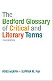 Book The Bedford Glossary of Critical and Literary Terms. Ross Murfin, Supryia M. Ray free