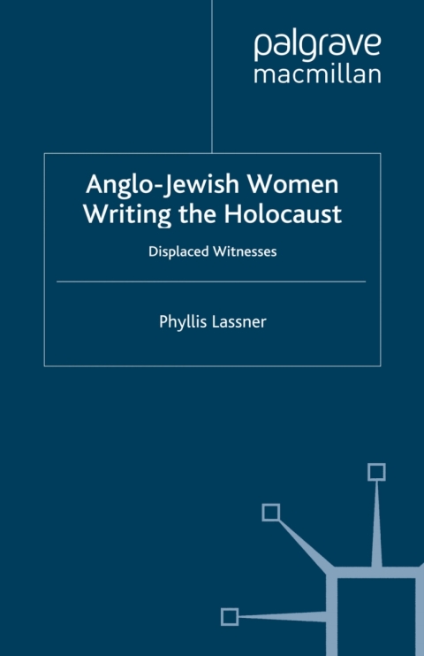 Book Anglo-Jewish Women Writing the Holocaust free