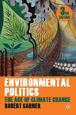 Book Environmental Politics: The Age of Climate Change free
