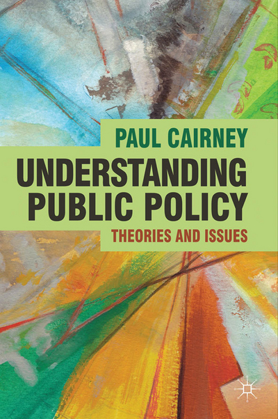 Book Understanding Public Policy: Theories and Issues (Textbooks in Policy Studies) free