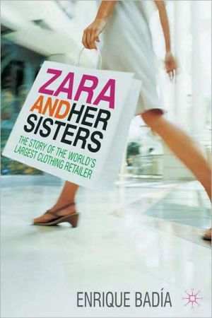 Book Zara and her Sisters: The Story of the World's Largest Clothing Retailer free