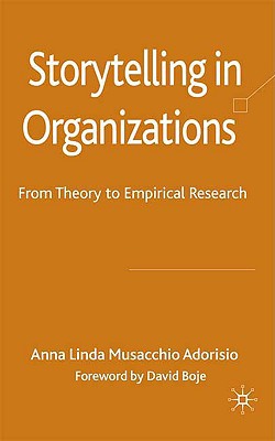 Book Storytelling in Organizations: From Theory to Empirical Research free