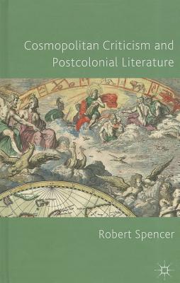 Book Cosmopolitan Criticism and Postcolonial Literature free