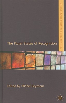Book The Plural States of Recognition (Palgrave Politics of Identity and Citizenship Series) free