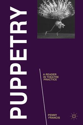 Book Puppetry: A Reader in Theatre Practice (Readings in Theatre Practice) free