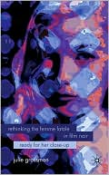 Book Rethinking the Femme Fatale in Film Noir: Ready for Her Close-Up free