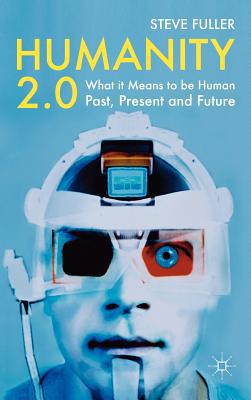 Book Humanity 2.0: What it Means to be Human Past, Present and Future free