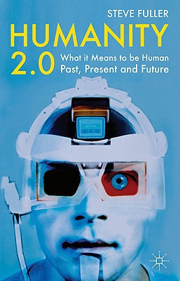 Book Humanity 2.0: What it Means to be Human Past, Present and Future free