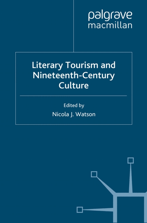 Book Literary Tourism and Nineteenth-Century Culture free