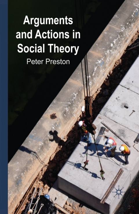 Book Arguments and Actions in Social Theory free