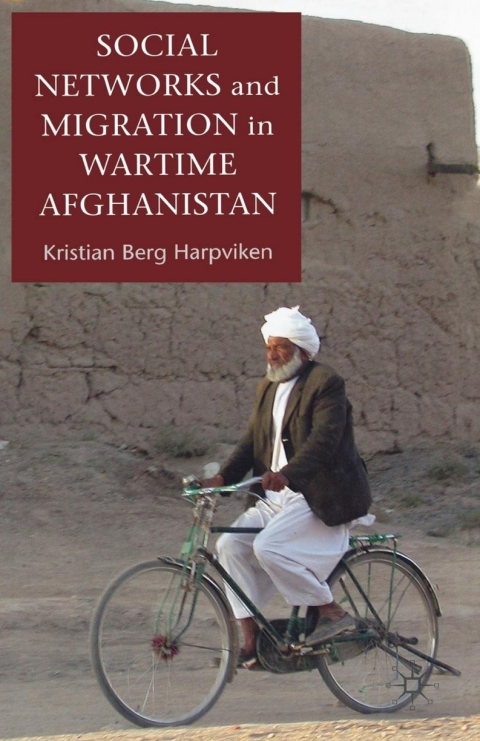 Book Social Networks and Migration in Wartime Afghanistan free
