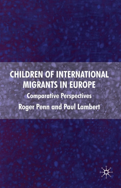 Book Children of International Migrants in Europe free