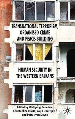 Book Transnational Terrorism, Organized Crime and Peace-Building: Human Security in the Western Balkans free