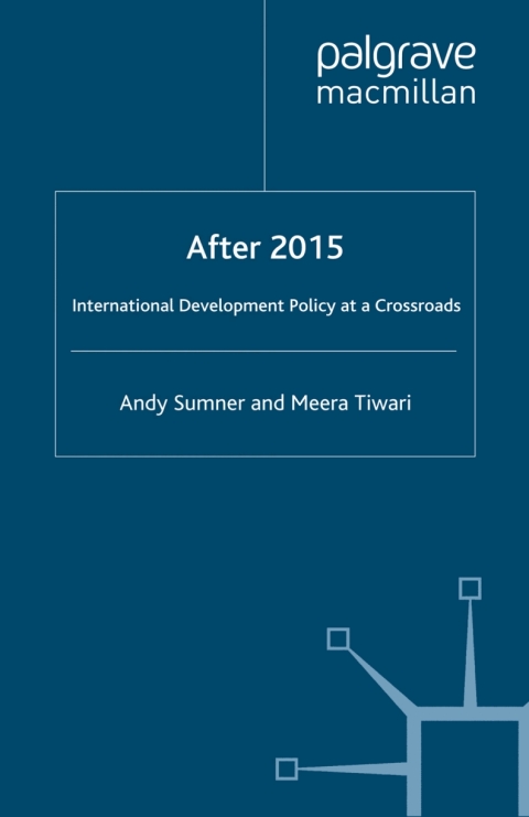 Book After 2015: International Development Policy at a Crossroads free
