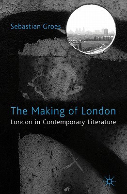 Book The Making of London: London in Contemporary Literature free