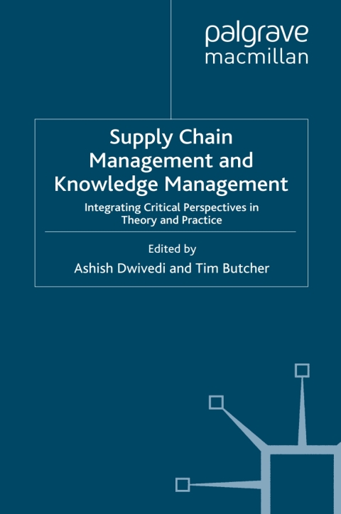 Book Supply Chain Management and Knowledge Management free