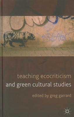Book Teaching Ecocriticism and Green Cultural Studies free