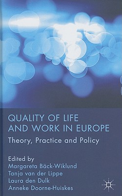 Book Quality of Life and Work in Europe: Theory, Practice and Policy free