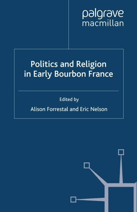 Book Politics and Religion in Early Bourbon France free