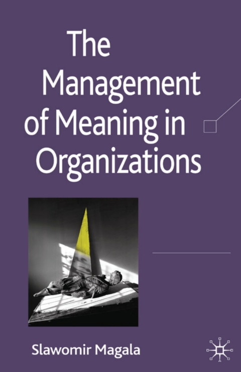 Book The Management of Meaning in Organizations free