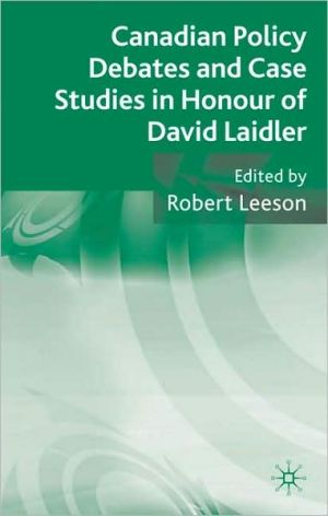Book Canadian Policy Debates and Case Studies in Honour of David Laidler free