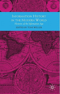 Book Information History in the Modern World: Histories of the Information Age (Themes in Focus) free