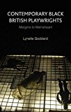 Book Contemporary Black British Playwrights: Margins to Mainstream free