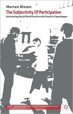 Book The Subjectivity Of Participation: Articulating Social Work Practice With Youth In Copenhagen free
