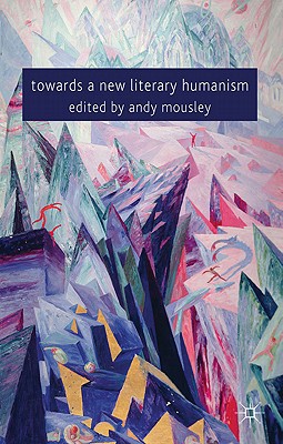Book Towards a New Literary Humanism free