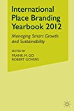 Book International Place Branding Yearbook 2012: Managing Smart Growth and Sustainability free