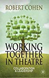 Book Working Together in Theatre: Collaboration and Leadership free
