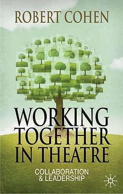 Book Working Together in Theatre: Collaboration and Leadership free