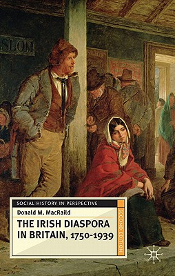 Book The Irish Diaspora in Britain, 1750-1939 (Social History in Perspective, 69) free