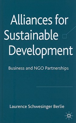 Book Alliances For Sustainable Development: Business And Ngo Partnerships free