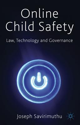 Book Online Child Safety: Law, Technology and Governance free
