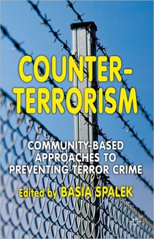 Book Counter-Terrorism: Community-Based Approaches to Preventing Terror Crime free