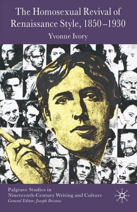 Book The Homosexual Revival of Renaissance Style, 1850–1930 free
