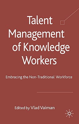 Book Talent Management of Knowledge Workers: Embracing the Non-Traditional Workforce free