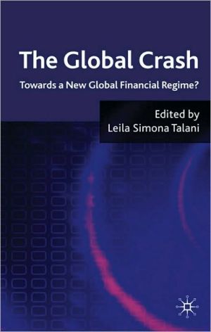 Book The Global Crash: Towards a New Global Financial Regime? free