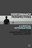 Book Performance Perspectives: A Critical Introduction free
