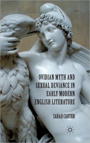 Book Ovidian Myth and Sexual Deviance in Early Modern English Literature free