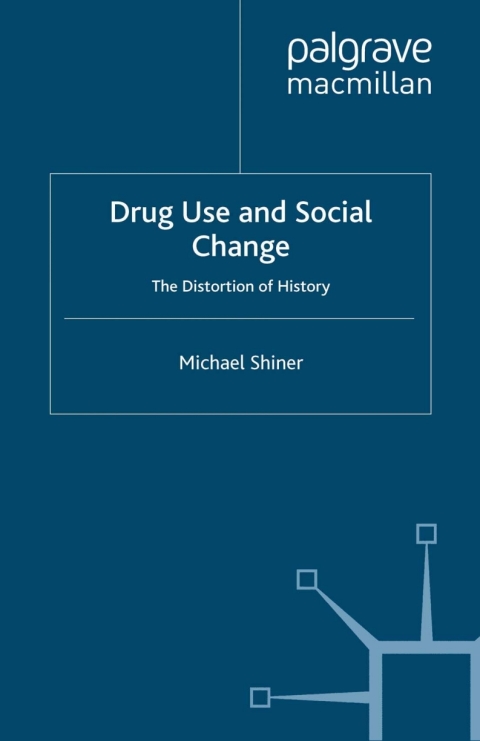 Book Drug Use and Social Change free