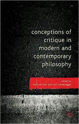 Book Conceptions of Critique in Modern and Contemporary Philosophy free