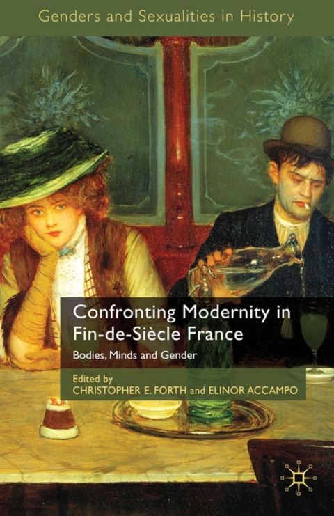 Book Confronting Modernity in Fin-de-Siècle France free