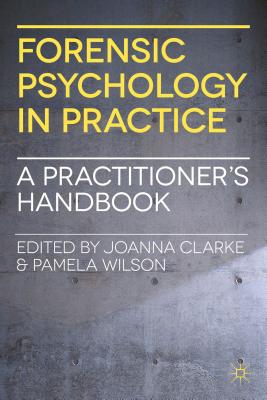 Book Forensic Psychology in Practice: A Practitioner's Handbook free