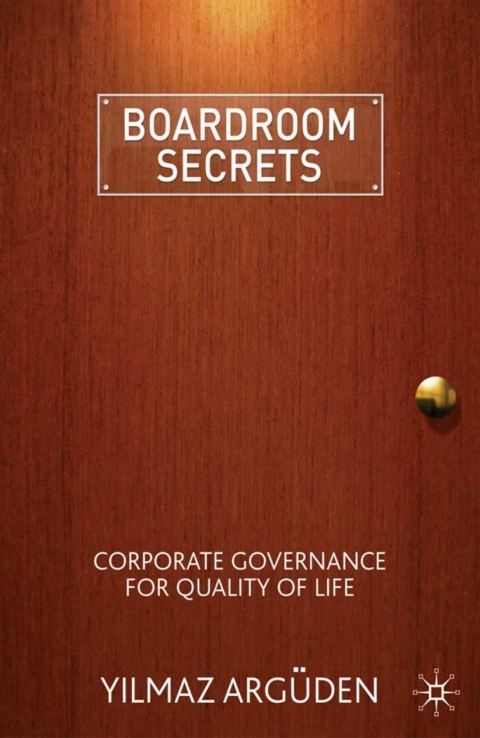 Book Boardroom Secrets: Corporate Governance for Quality of Life free