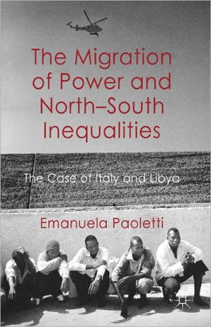 Book The Migration of Power and North-South Inequalities: The Case of Italy and Libya free