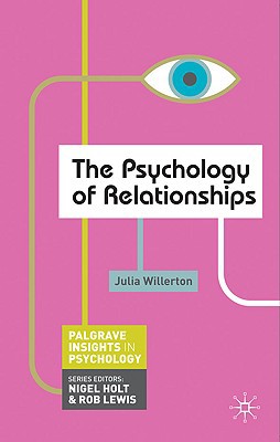 Book The Psychology of Relationships (Macmillan Insights in Psychology series) free