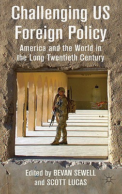 Book Challenging US Foreign Policy: America and the World in the Long Twentieth Century free